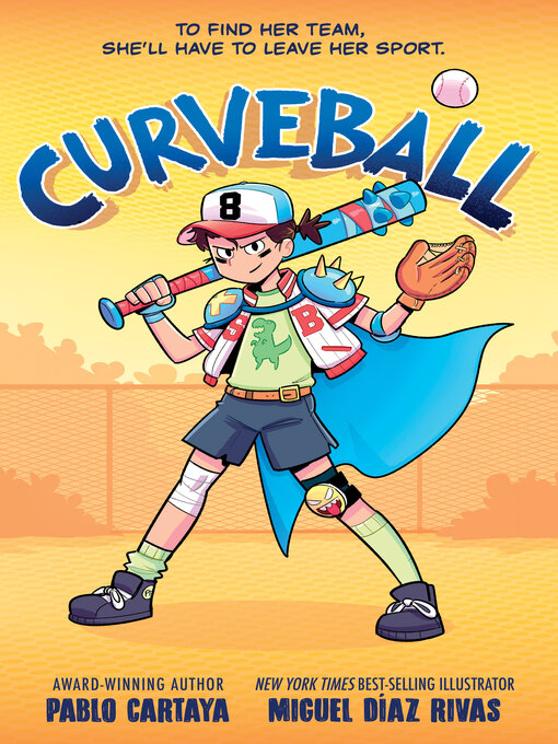 Title details for Curveball by Pablo Cartaya - Available